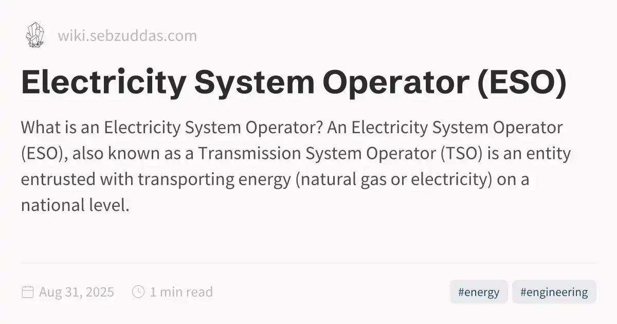 Electricity System Operator (ESO)